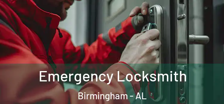  Emergency Locksmith Birmingham - AL