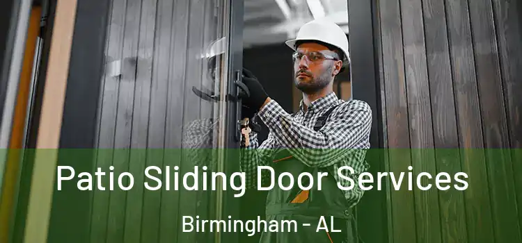  Patio Sliding Door Services Birmingham - AL